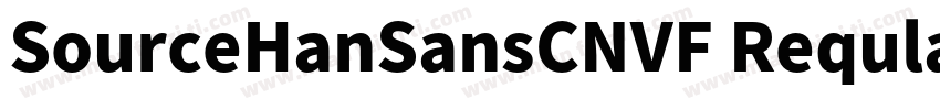 SourceHanSansCNVF Reqular字体转换